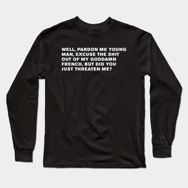 The Walking Dead Quote Long Sleeve T-Shirt by WeirdStuff